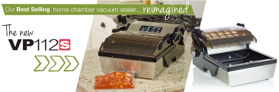 The New VP112S. Our Best Home Chamber Sealer